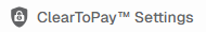 ClearToPay Settings Left Nav Button